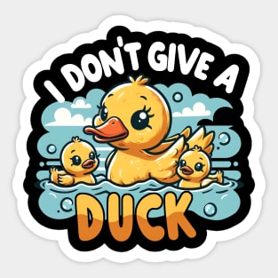 Duck Attitude | I dont give a duck | t shirt design Sticker